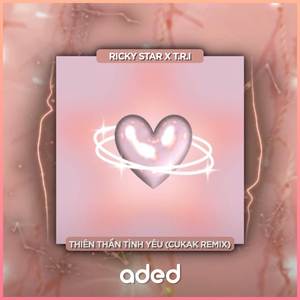 Thiên Thần Tình Yêu (Cukak Remix)