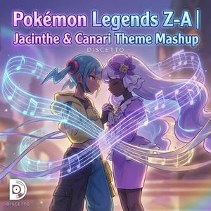 Pokémon Legends Z-A | Jacinthe & Canari Theme Mashup