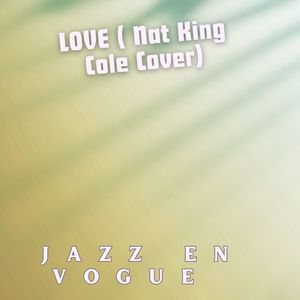 LOVE (Nat King cole cover)