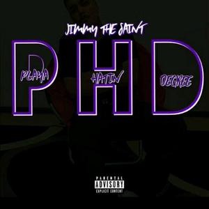 PHD (Playa Hatin Degree)