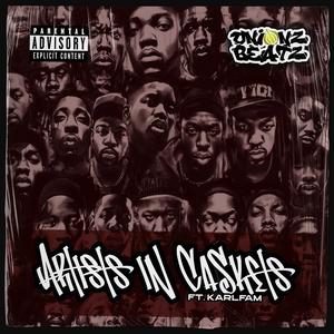 Artists in Caskets (feat. Karl Fam)