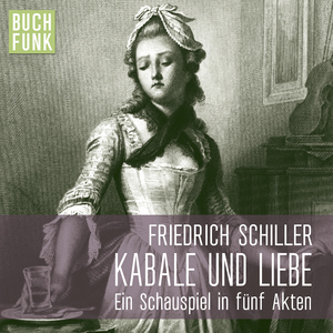 Kapitel 25: Schiller - Kabale und Liebe