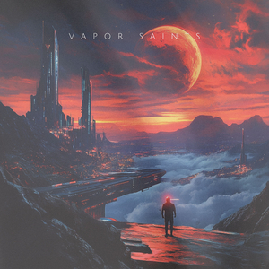 Vapor Saints