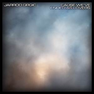 Cause We've Ended As Lovers