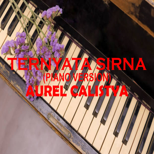 Ternyata Sirna (Piano Version)