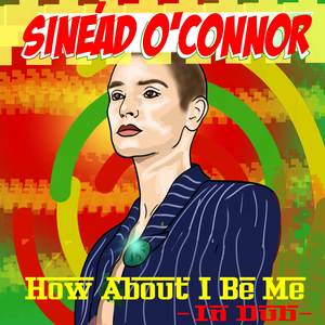 How About I Be Me (In Dub)