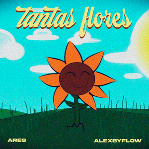 Tantas Flores