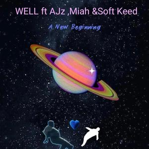 Well (feat. AjZ, Miah & Soft Keed)