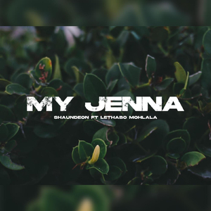My Jenna (feat. Lethabo Mohlala)