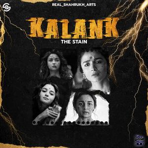 KALANK (The Stain)