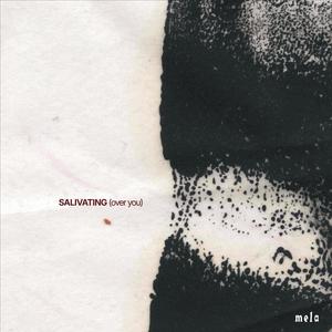 SALIVATING (over you)