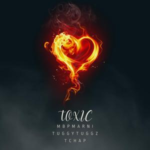 Toxic (feat. MbpMarni & TChap)