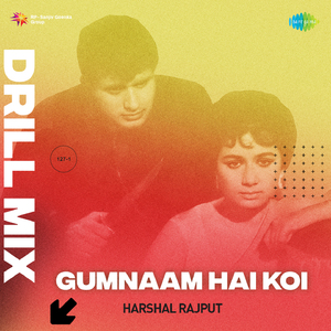 Gumnaam Hai Koi - Drill Mix