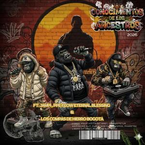 CONOCIMIENTO DE LOS ANCESTROS (feat. PPEFLOW & JAMPI)