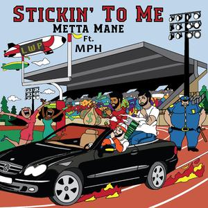Stickin' To Me (feat. MilesPerHour)