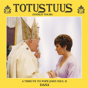 Totus Tuus (Totally Yours)