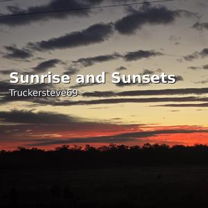 Sunrise and Sunsets