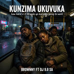 Kunzima ukuvuka (feat. Dj 9.8 SA)