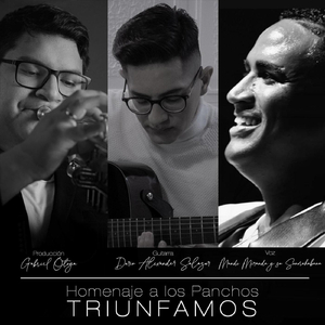 Triunfamos (Homenaje a los Panchos)