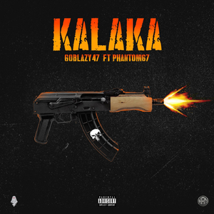 Kalaka (feat. Phantom67)