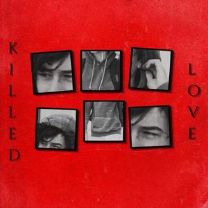Killed By Love