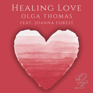 Olga Thomas: Healing Love