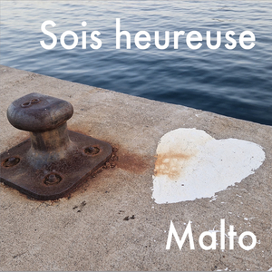 Sois heureuse