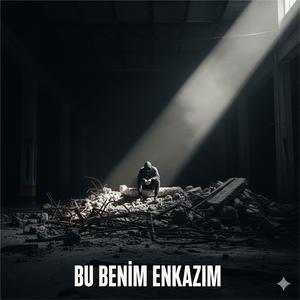 Bu Benim Enkazım