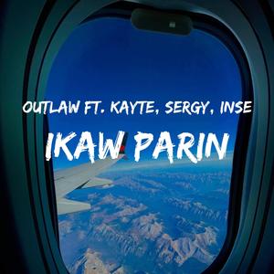 Ikaw parin (feat. Kayte, Sergy mariano & Inse)