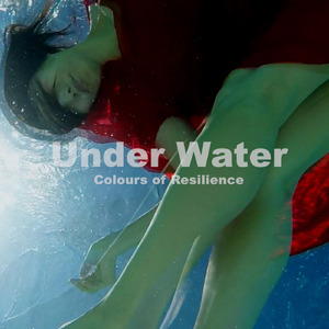 UNDER WATER - Colours Of Resilience