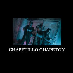 CHAPETILLO CHAPETON (feat. MENACE WP & KROWZ LOKOTE)