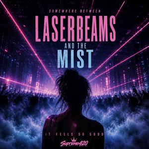Laserbeams and the Mist