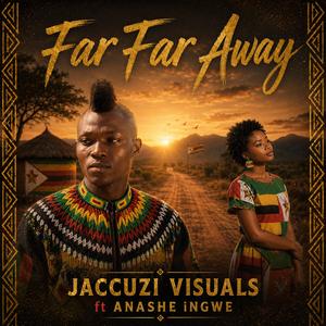 Far Far Away (Kure Kure English) (feat. Jaccuzi Visuals)