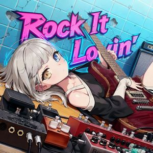 Rock It Lovin'