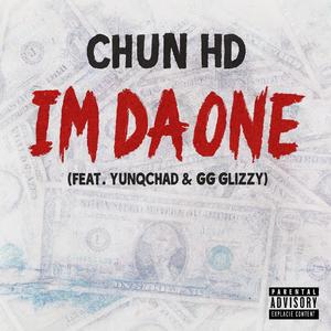 Im Da One (feat. Yunqchad & GG Glizzy)