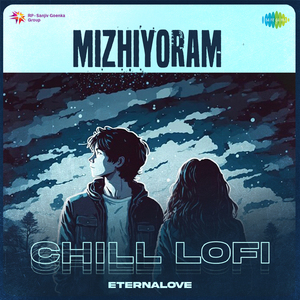 Mizhiyoram - Chill Lofi