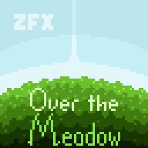 Over the Meadow