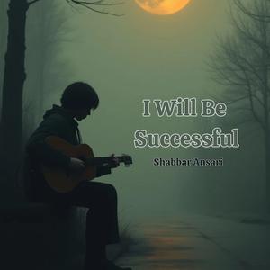 I Will Be Successful