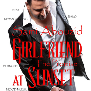 Girlfriend at Sunset (The Promise)