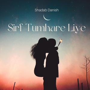 Sirf Tumhare Liye