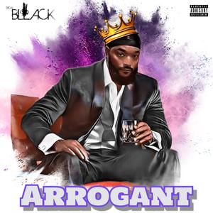 Arrogant (feat. Mike Wong & Iam Sinciir)