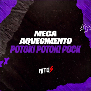Mega Aquecimento Potoki Potoki Pock