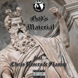 God's Material (feat. Chris Rivers & FLAMM)