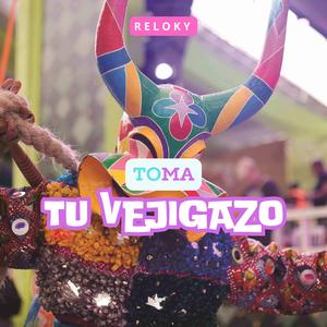 TU VEJIGAZO (feat. RELOKY)