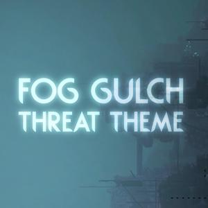 Fog Gulch