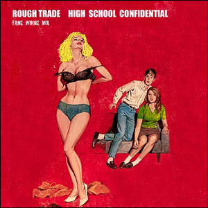 High School Confidential (Fame Whore Mix)