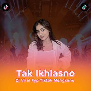 Tak Ikhlasno Jj Remix Terkane