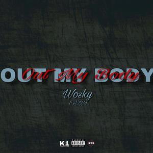 Woosky-Out My Body (feat. Eazy4)
