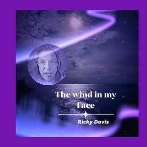 The Wind in My Face