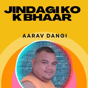 jindagi ko ke bhar